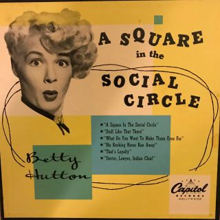 Betty Hutton: A Square In The Social Circle - 3 - 45 Rpm Records -