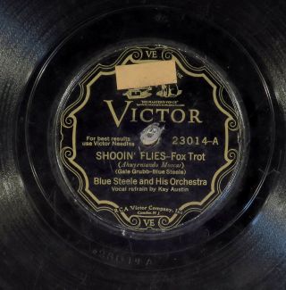 78 Rpm - - Blue Steele & His Orchestra,  Victor 23014,  " Shooin 