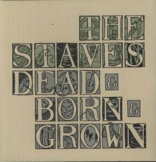 Staves - Dead And Born And Grown (12 " Vinyl Lp)