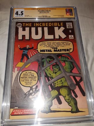 Signed Stan Lee Incredible Hulk 6 Cgc 4.  5 Ss 1st Series 1962 Off White To White