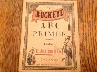 The Buckeye Abc Primer C.  Aultman & Co.  Canton Oh 1881