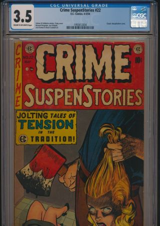 Ec Comics Crime Suspenstories 22 1954 Cgc 3.  5 Pre - Code Horror Classic Cover