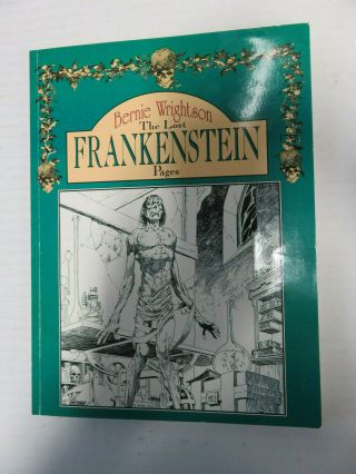 Bernie Wrightson The Lost Frankenstein Pages Sc Book Signed Edition 603/2000