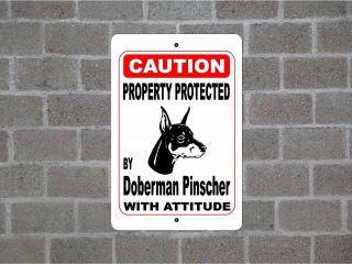 Property Protected By Doberman Pinscher Dog Breed With Attitude Metal Sign B