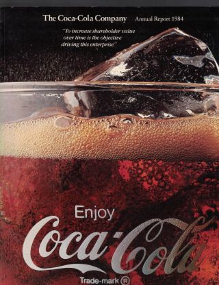 The Coca - Cola Company Annual Report 1984 Enjoy Coca Cola Coke