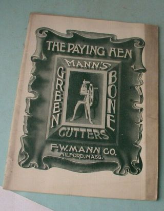Copyright 1905 " The Paying Hen " Green Bone Cutters F.  W.  Mann Co.  Mass,