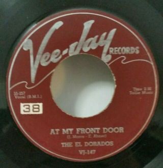 El Dorados Vee - Jay 147 At My Front Door (great Doo Wop 45) Make Offer / Vg,