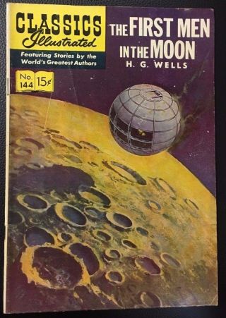 Classics Illustrated 144 First Men In The Moon H.  G Wells (hrn 143) 1958 Fn - 1st