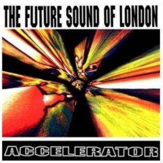 The Future Sound Of London Accelerator Lp Vinyl Jumpin 