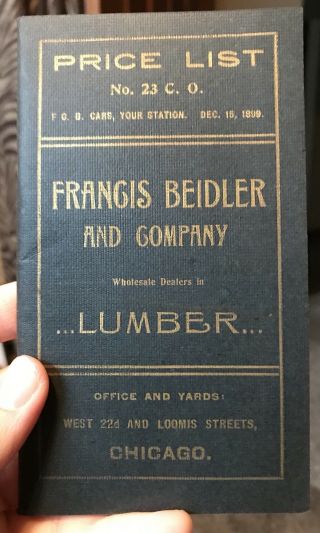 1899 Francis Beidler And Companty Lumber Chicago Illinois Il Price List Vintage