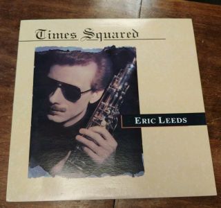 Eric Leeds - Times Squared Vinyl Lp Paisley Park 9 27499 - 1 Extremely Rare Oop