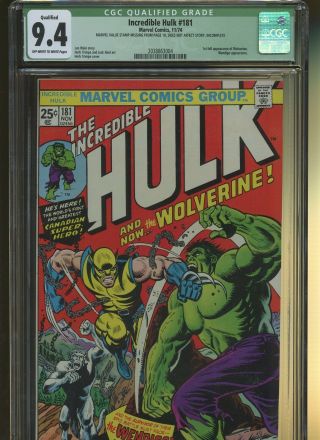 Incredible Hulk 181 Cgc Qualified 9.  4 | Marvel 1974 | 1st Full Wolverine.