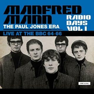 Manfred Mann - Radio Days Vol.  1 - The Paul Jones Era,  Live At The Bbc