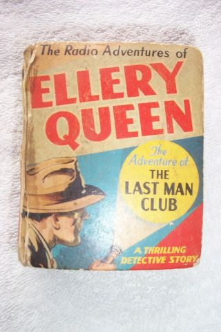 1940 Radio Adventures Of Ellery Queen Adventure Of The Last Man Club - Big Little
