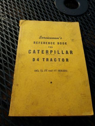 1950 Caterpillar D4 Tractor Servicemens Reference Book 6 - 50 7490c 4g 7j 2t 5t