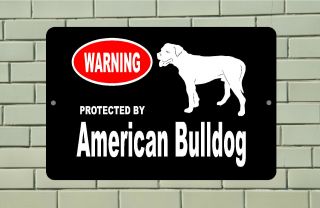 Warning Protected By American Bulldog Dog Breed Metal Aluminum Sign