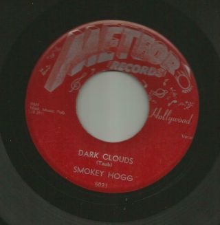 Blues 2 Sider - Smokey Hogg - I Declare / Dark Couds - Hear - 1955 Meteor 5021