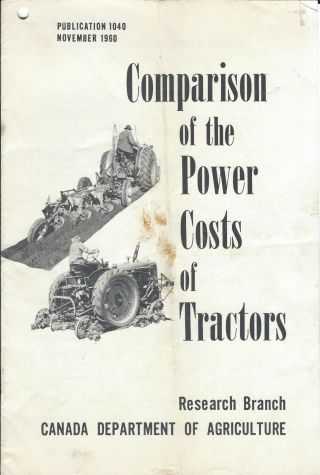 Farm Brochure - Comparison Power Costs Tractors - Canada - 1960 (f5804)