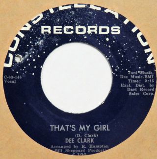 Dee Clark That’s My Girl / Come Closer Constellation 45 Northern Soul Vg,  Hear