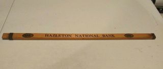 Vintage Hazleton Pa National Bank Advertising Wood Slide Yard Stick Ruler