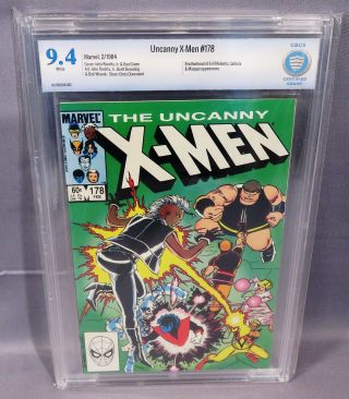 The Uncanny X - Men 178 (white Pages) Cbcs 9.  4 Nm Marvel Comics 1984 Cgc