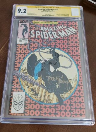 The Spider - Man 300 Signed By Todd Mcfarlane Cgc Ss 9.  2