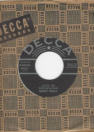 Buddy Holly - " Love Me " / " You Are My One Desire " - Decca 9 - 30543