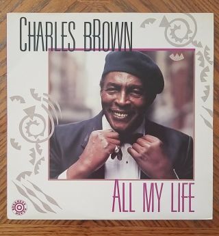 Charles Brown / All My Life First Press 1990 Bullseye Blues Album Near