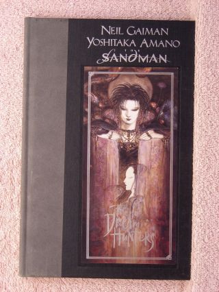 The Sandman The Dream Hunters,  Vertigo Hc/1st Print,  Neil Gaiman Yoshitaka Amano