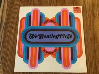 “the Beatles’ First” Stereo Uk Lp W/ Unplayed Record 1970’s
