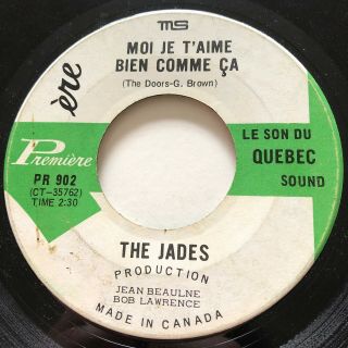 Garage Punk The Jades Light My Fire Premiere 45 Rare French Version Canadian