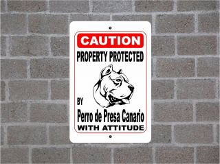 Property Protected By Perro De Presa Canario Dog Breed Attitude Metal Sign B
