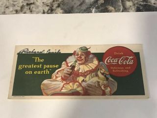 1940 Coca Cola Ink Blotter Clown And Duck The Greatest Pause On Earth B