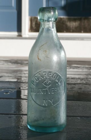 Antique P.  Carroll - Mount Vernon,  N.  Y.  - Early Blob Top Squat Soda Bottle