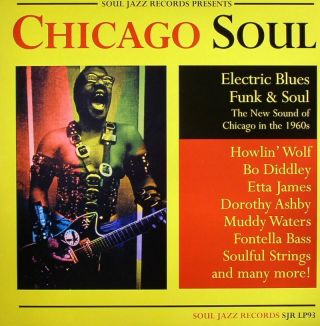 Chicago Soul (electric Blues Funk & Soul: The Sound Of Chicago In The 196.