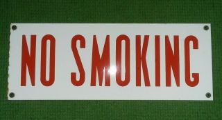 1940’s Antique Sign “ No Smoking” 15 3/4” X 6” Porcelain Enamel Vintage Gas Oil