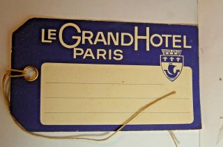Vintage " Le Grand Hotel Paris " Luggage String Tag,  Label