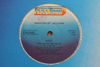 Ago You Make Me Do It 12” Single (full Time,  1981) Vg,  Rare Italo Disco Boogie