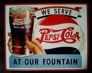Pepsi - Cola Retro Advertising Tin Sign " We Serve At Our Fountain " - Shape