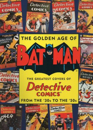 The Golden Age Of Batman Hc Greatest Detective Covers From The 