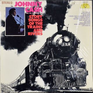 Johnny Cash " Story Songs Of The Trains And Rivers " 1969 