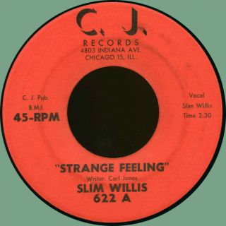 Slim Willis Strange Feeling / I Love To Play 45rpm C.  J,  