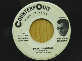 Tony Toran Orchestra 45 Dark Shadows Bw Limelight On Counterpoint Latin Cha Cha
