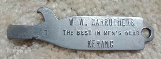 Kerang Victoria W.  W.  Carruthers Bottle Shaped Pressed Metal Opener 81mm Old
