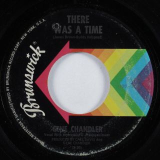 Northern Soul 45 Gene Chandler There Was A Time Brunswick Hear
