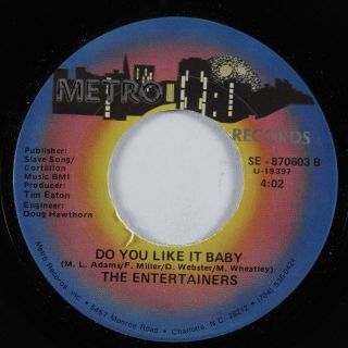 Modern Soul Boogie 45 Entertainers Do You Like It Baby Metro Vg,  /vg,  Hear