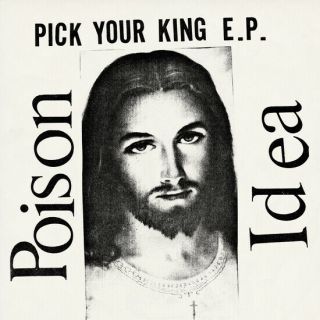 Poison Idea Pick Your King Clear Vinyl Lp Record With Bonus Sticker & Insert