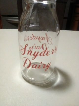 Vintage Snyder ' s Dairy,  1/2 Pint Milk Bottle From Parts Unknown. 2