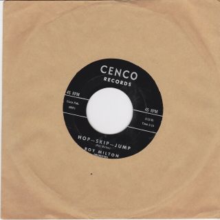 R&b Rocker 45 Roy Milton " Hop - Skip - Jump/i Wonder " Cenco 112 Orig.  1st Press Ex
