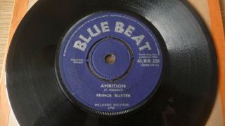 Prince Buster - Ambition / Ryging 7 ",  Blue Beat Records,  1965.  Rare Ska,  Reggae